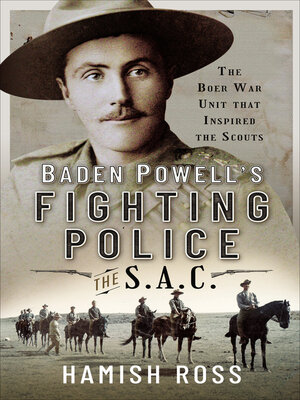 cover image of Baden Powell's Fighting Police—The SAC